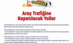 Ankara'da trafiğine kapatılacak yollar