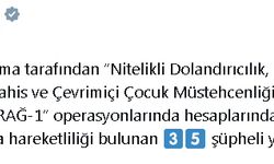 13 ildeki 'Siberağ-1' operasyonlarında 35 şüpheli yakalandı